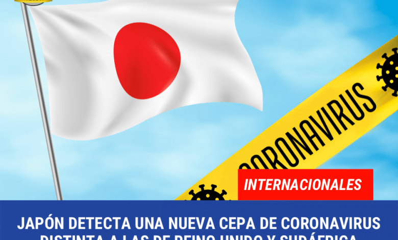 Japón encuentra nueva variante del COVID-19 diferente al del Reino Unido y Sudáfrica 1 359FB451 C2E1 43B0 A9E3 27AEFECD9109