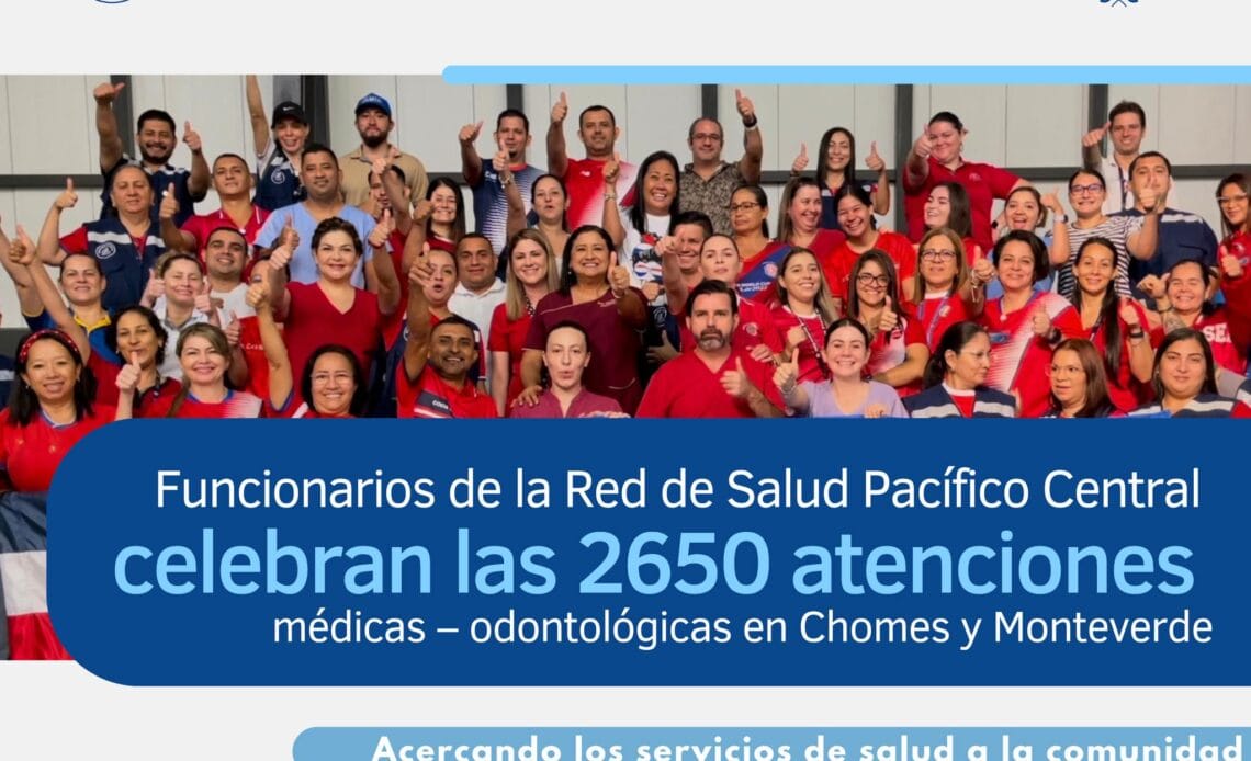 Funcionarios de la Red de Salud Pacífico Central celebran las 2650 atenciones en Chomes y Monteverde 1 CCSS Pacifico Central